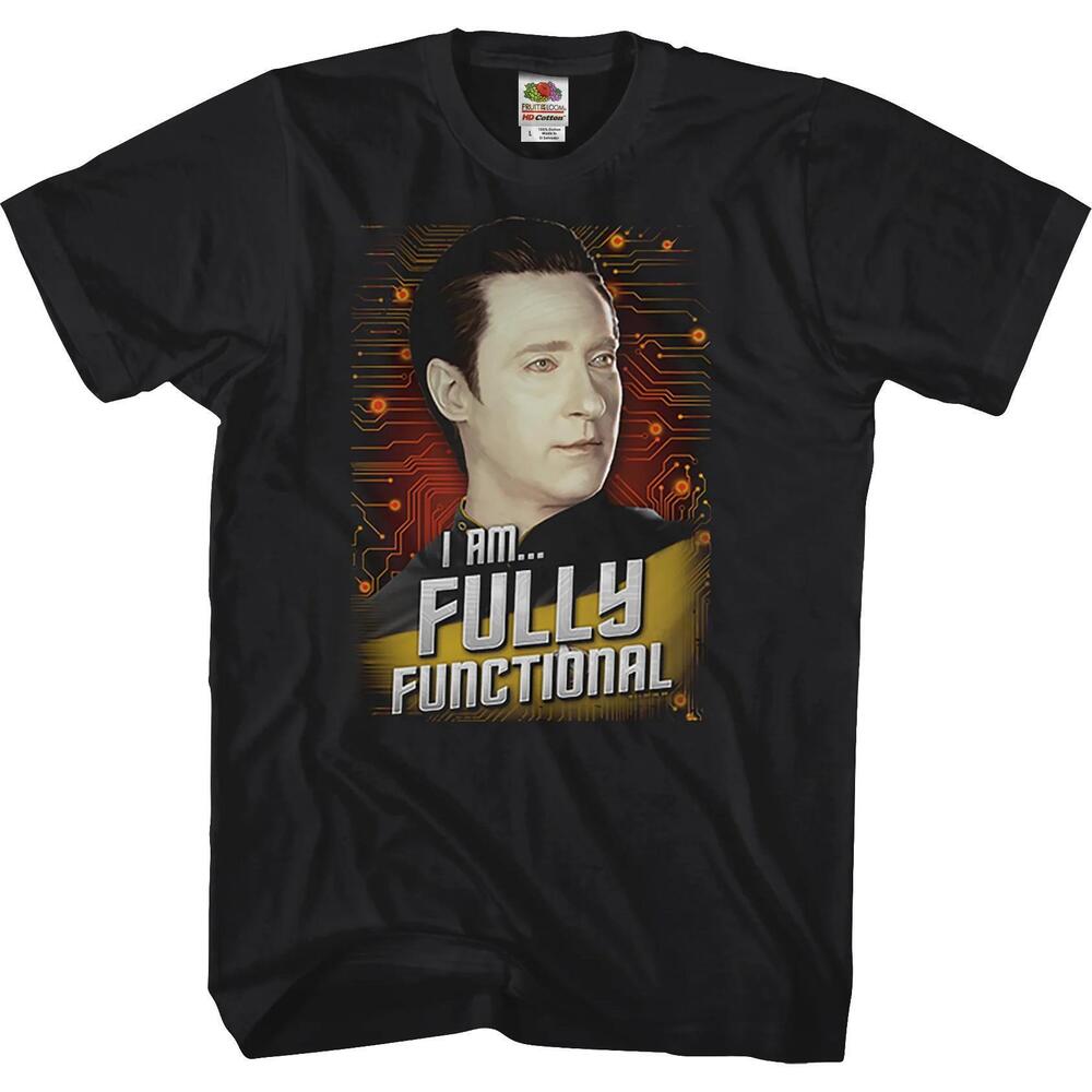 Data Fully Functional Star Trek The Next Generation Tshirt